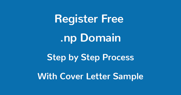 How to register free .np domain in Nepal | Sample of Cover Letter